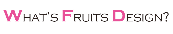What’s Fruits Design?